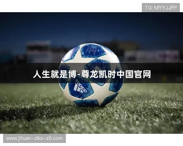 ag尊龙凯时人生：分析尊龙凯时在电竞赛事中的合作与赞助带来的品牌影响力